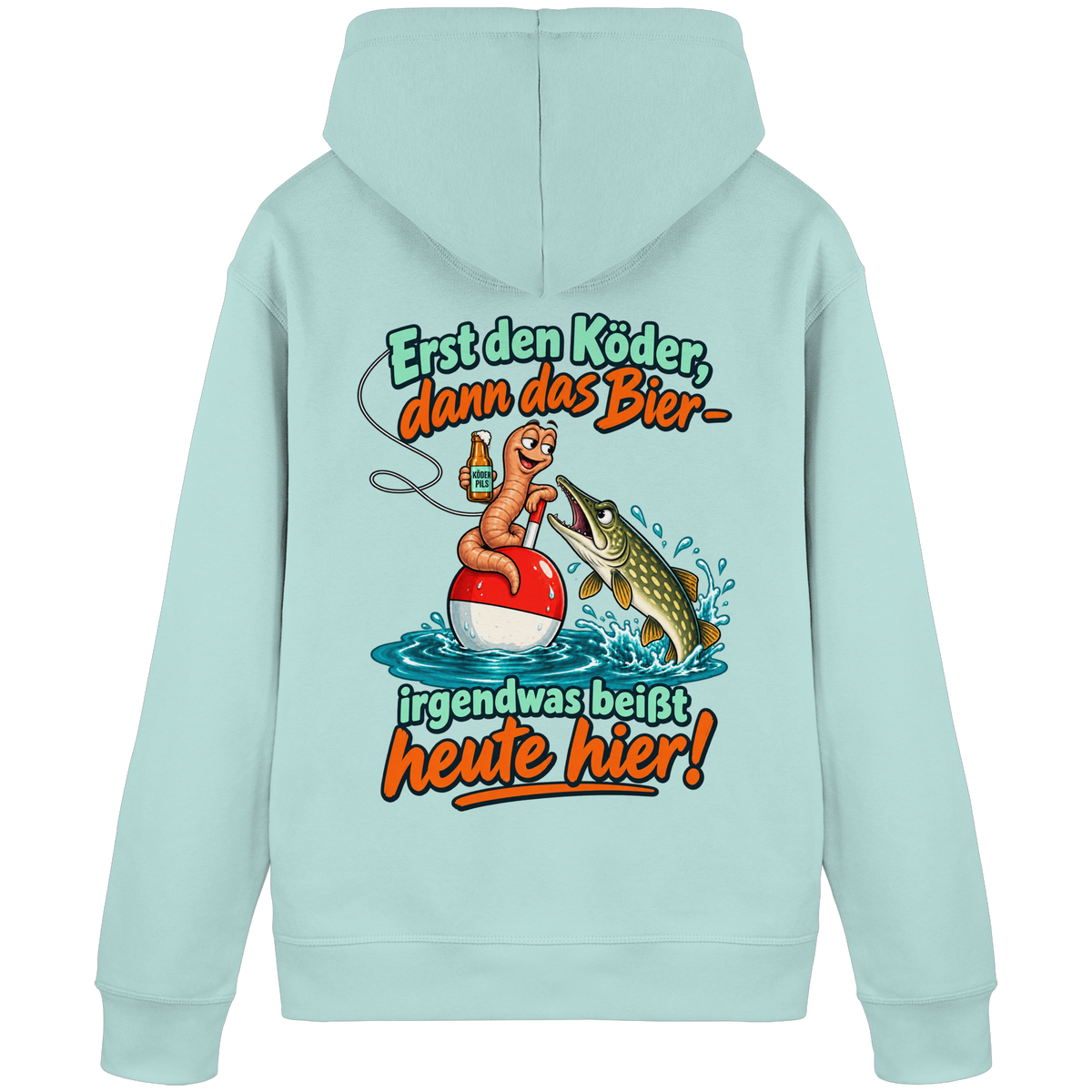 Erst der Köder - Premium Hoodie
