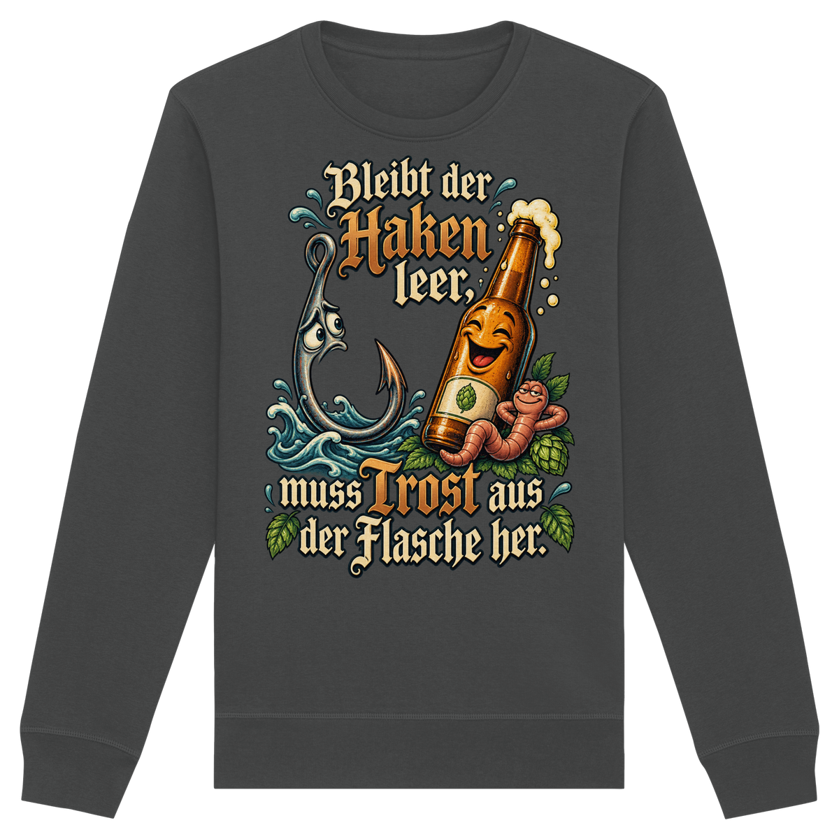 Bleibt der Haken leer - Premium-Sweatshirt