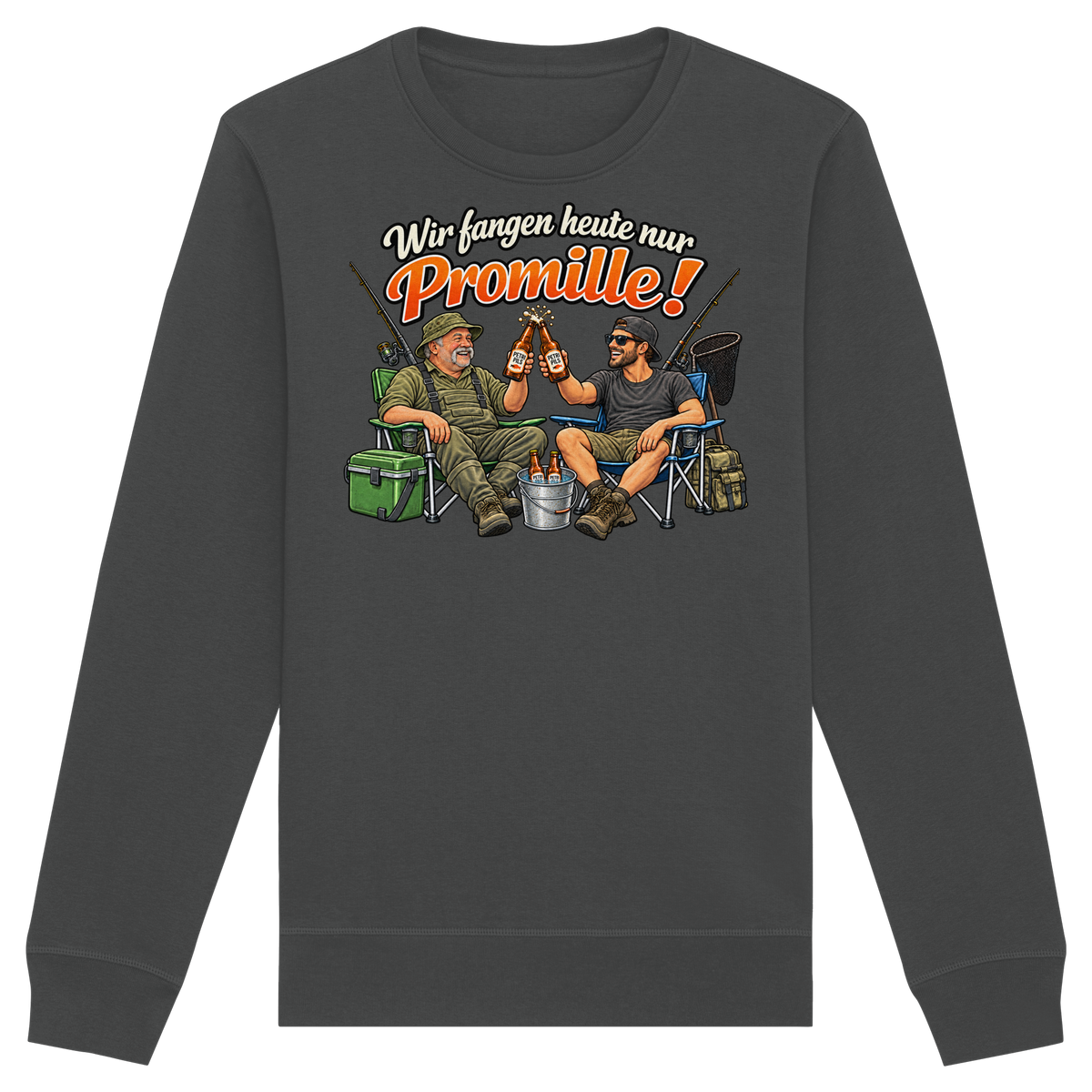 Wir fangen heute nur - Premium Sweatshirt
