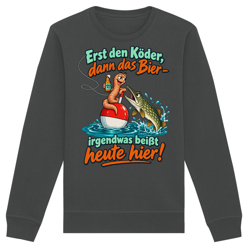 Erst der Köder - Premium Sweatshirt