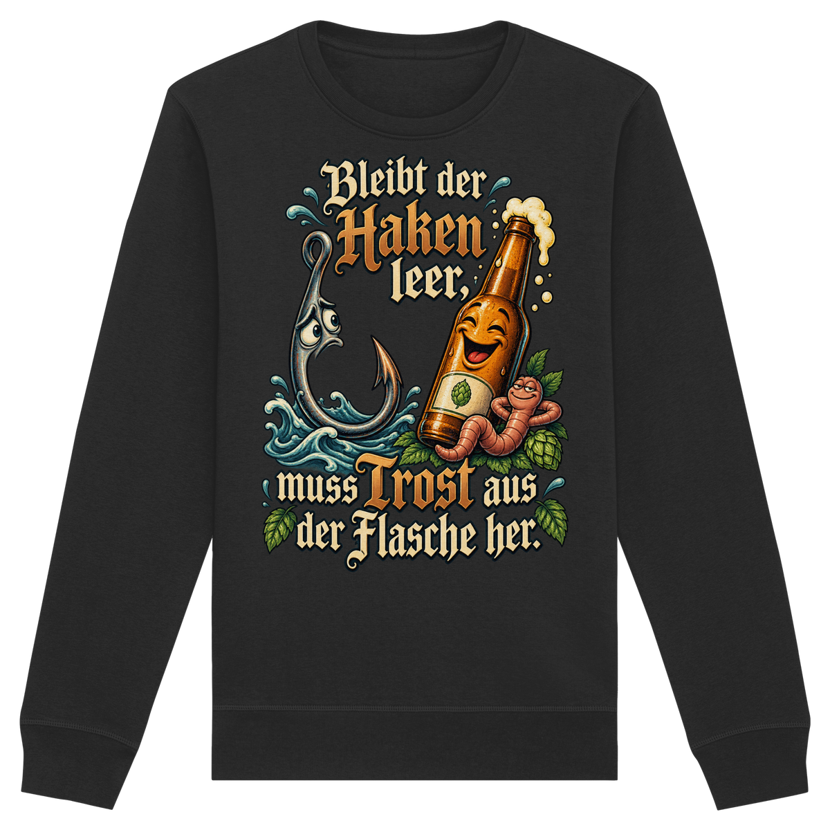 Bleibt der Haken leer - Premium-Sweatshirt