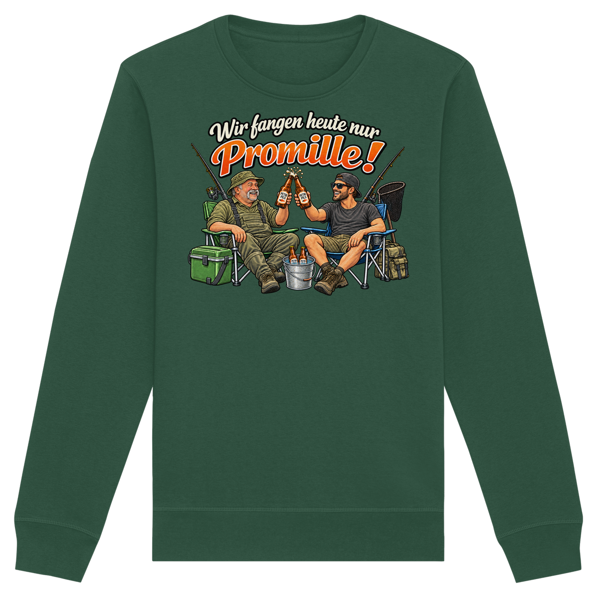 Wir fangen heute nur - Premium Sweatshirt
