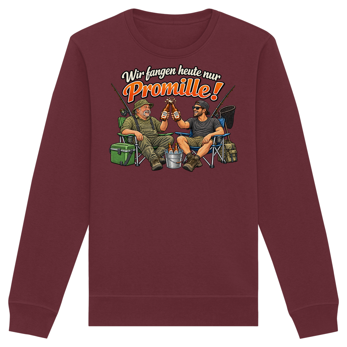Wir fangen heute nur - Premium Sweatshirt