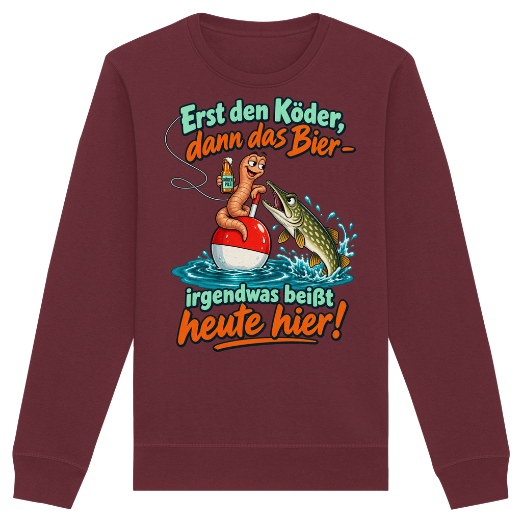 Erst der Köder - Premium Sweatshirt