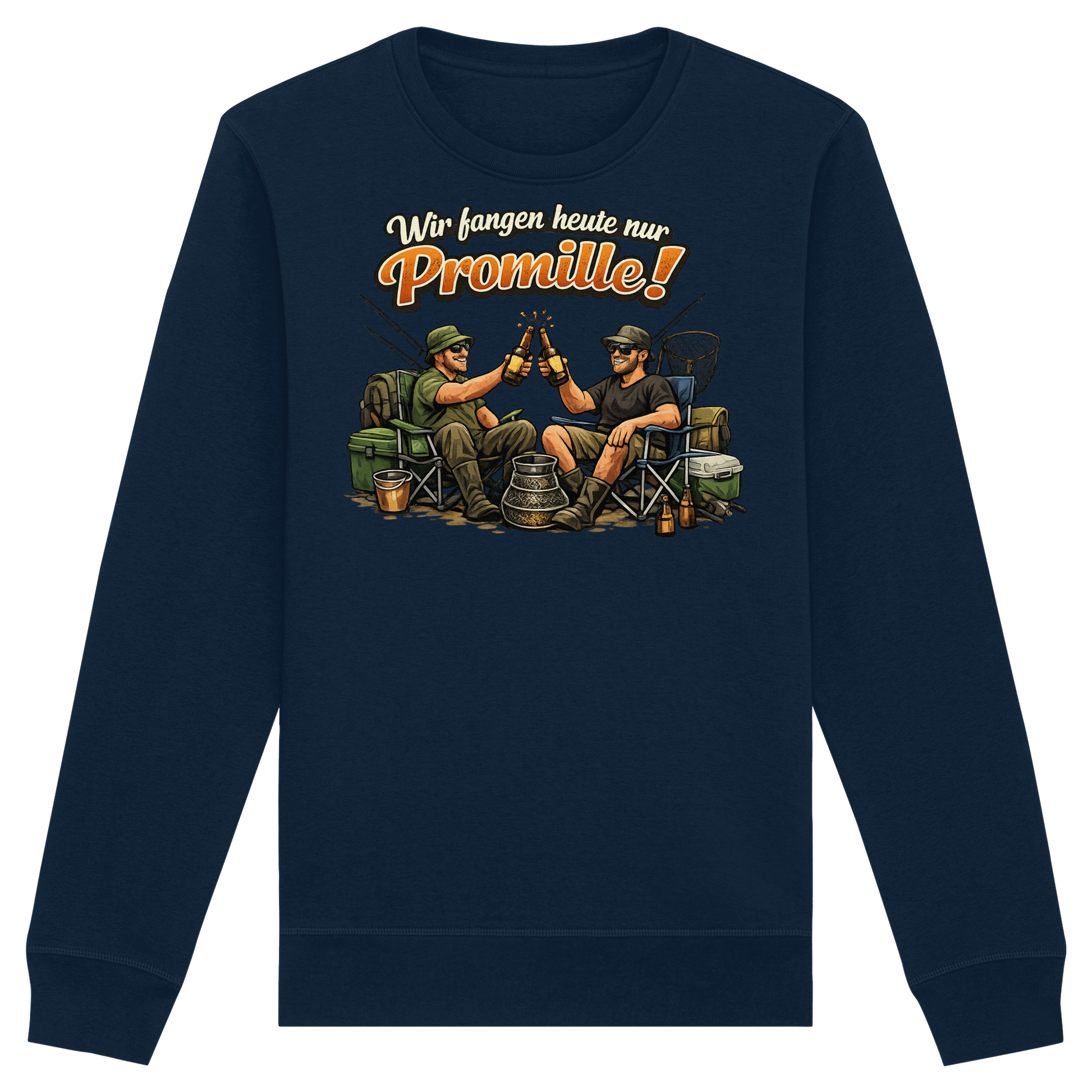 Wir fangen heute nur - Premium Sweatshirt