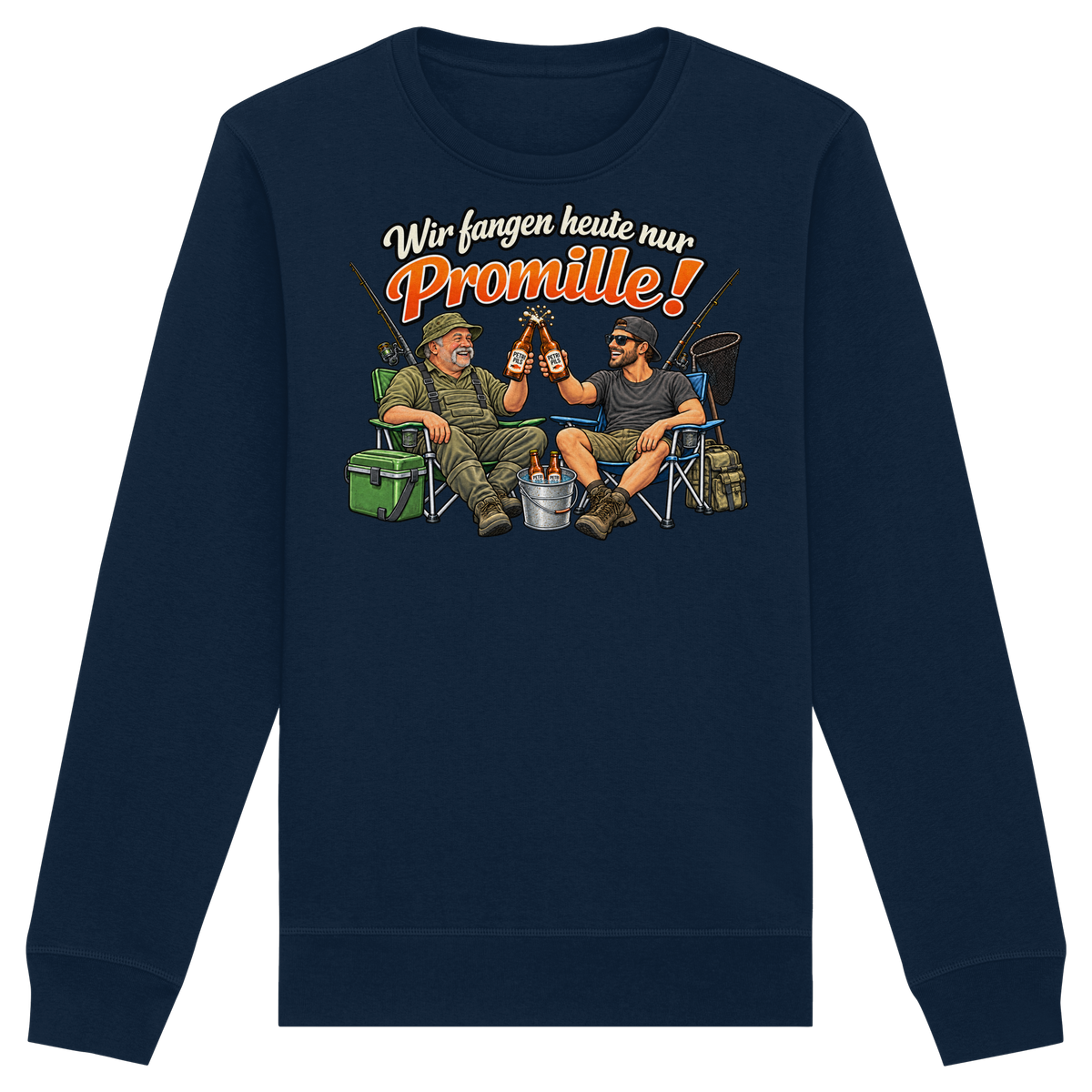 Wir fangen heute nur - Premium Sweatshirt