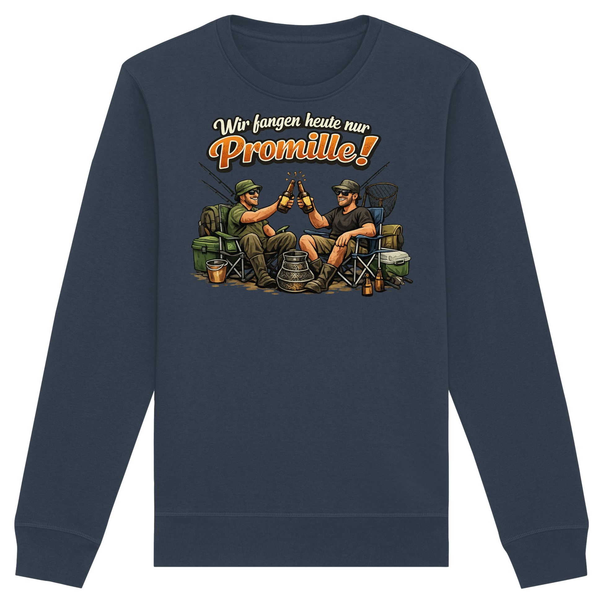 Wir fangen heute nur - Premium Sweatshirt