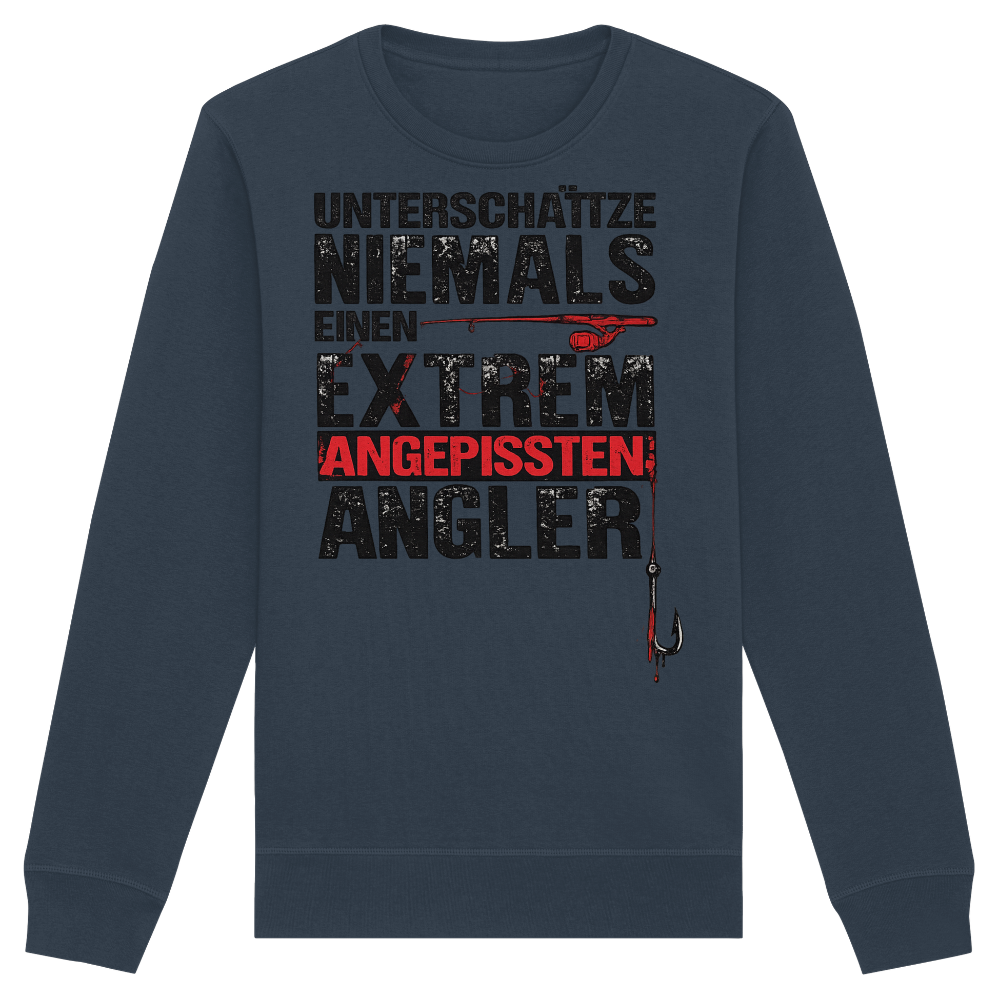 Unterschätze Niemals - Premium Sweatshirt