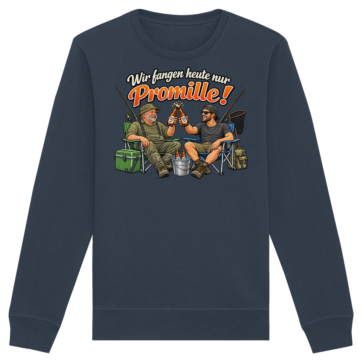 Wir fangen heute nur - Premium Sweatshirt