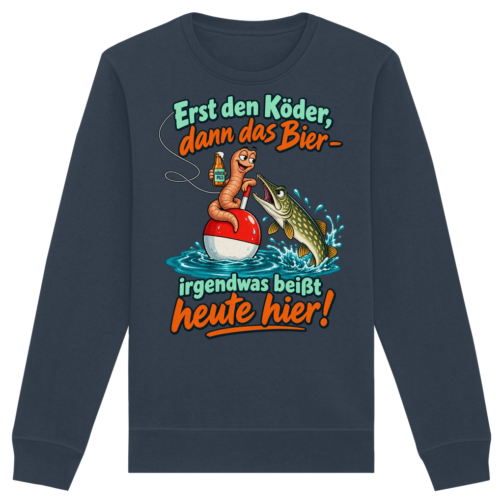 Erst der Köder - Premium Sweatshirt