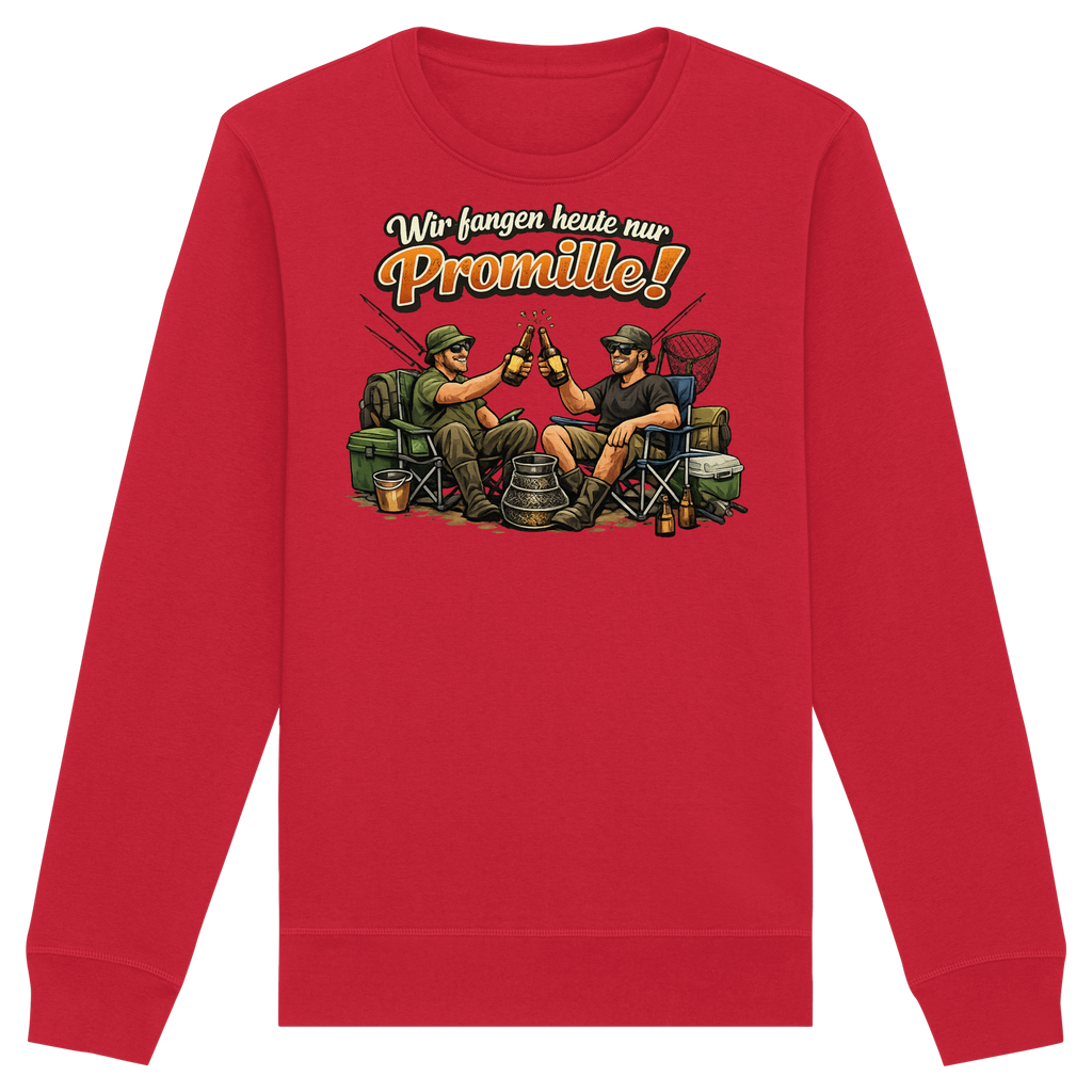 Wir fangen heute nur - Premium Sweatshirt