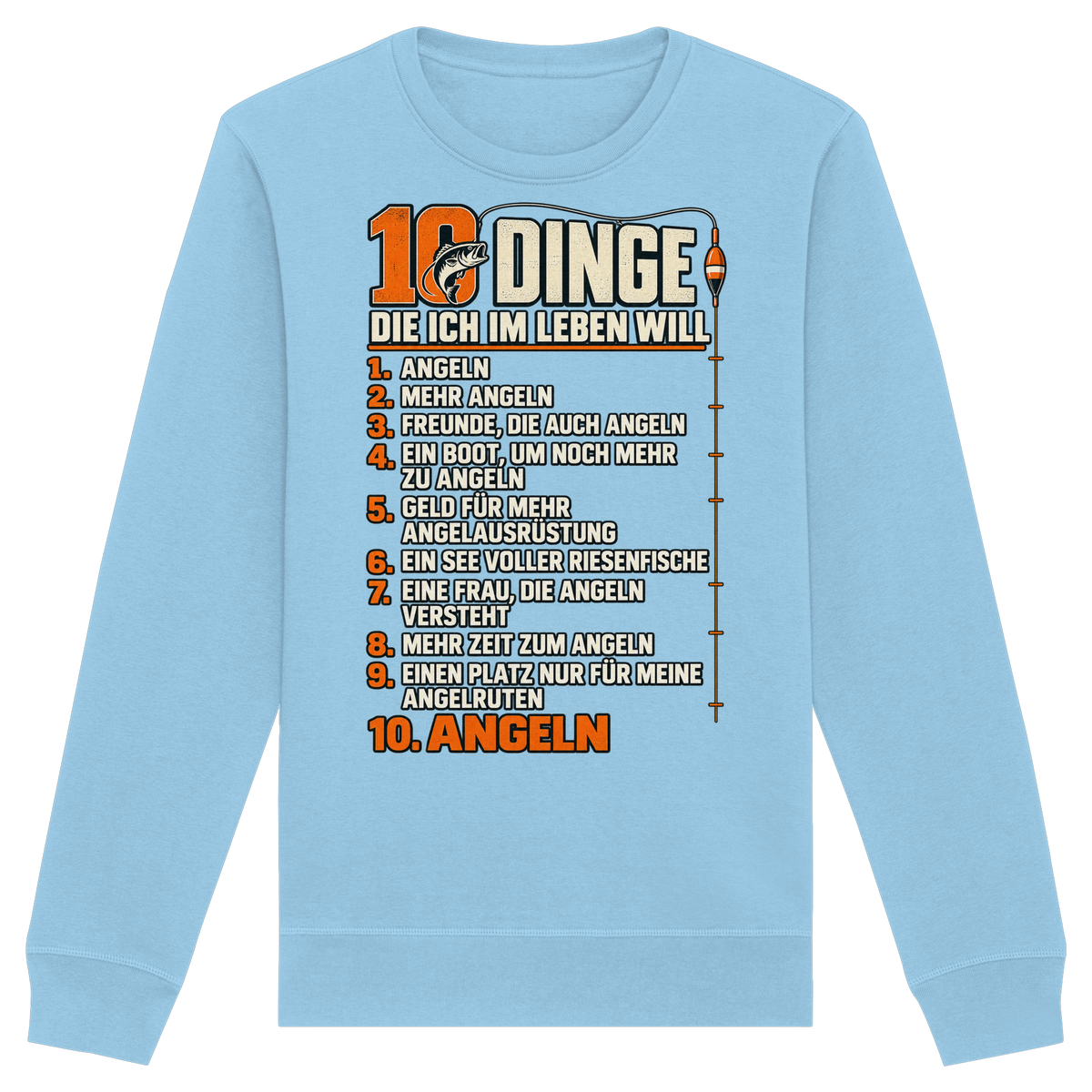 10 Dinge - Premium-Sweatshirt