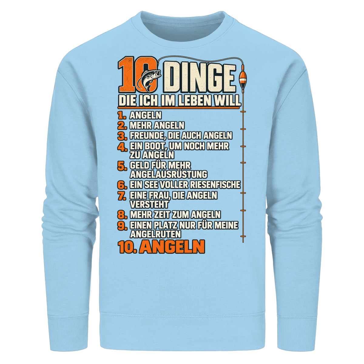 10 Dinge - Premium-Sweatshirt