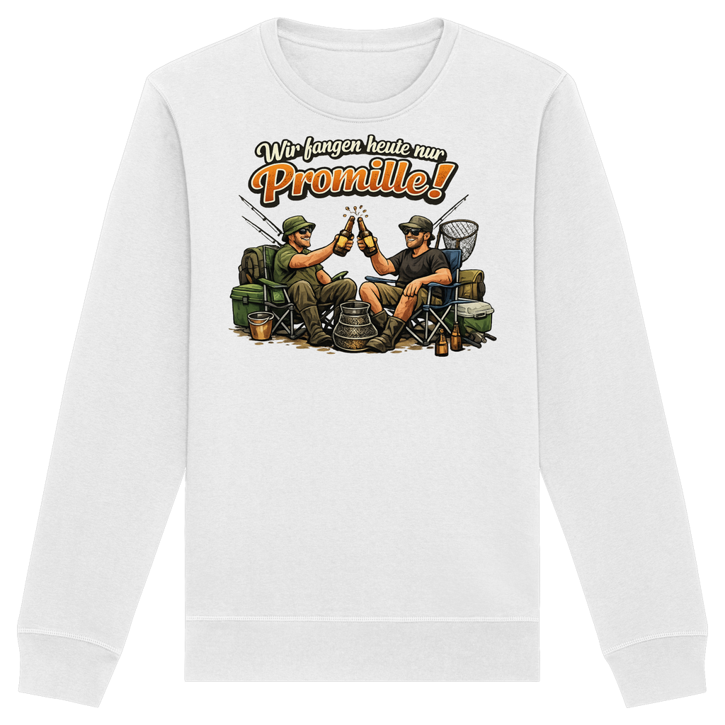 Wir fangen heute nur - Premium Sweatshirt