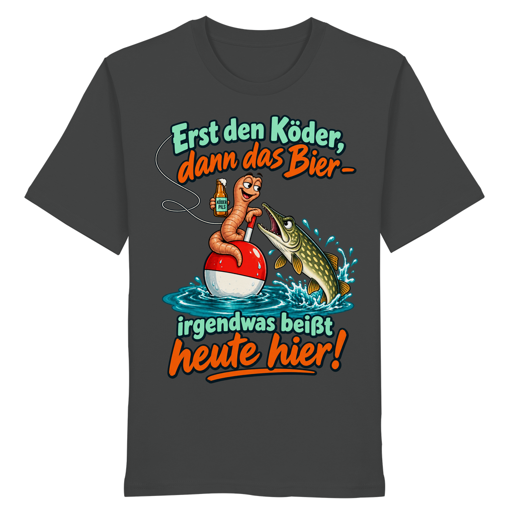 Erst der Köder - Organic Shirt