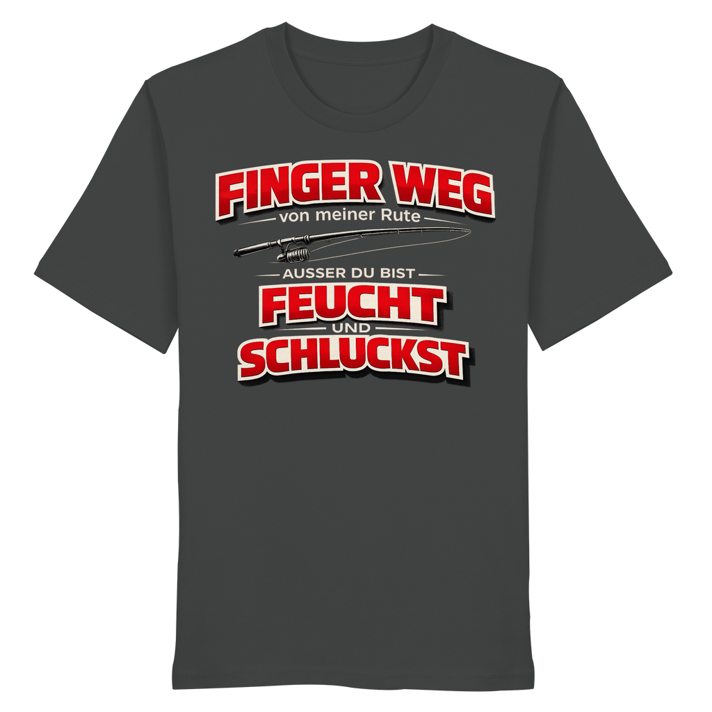 Finger Weg - Premium Shirt