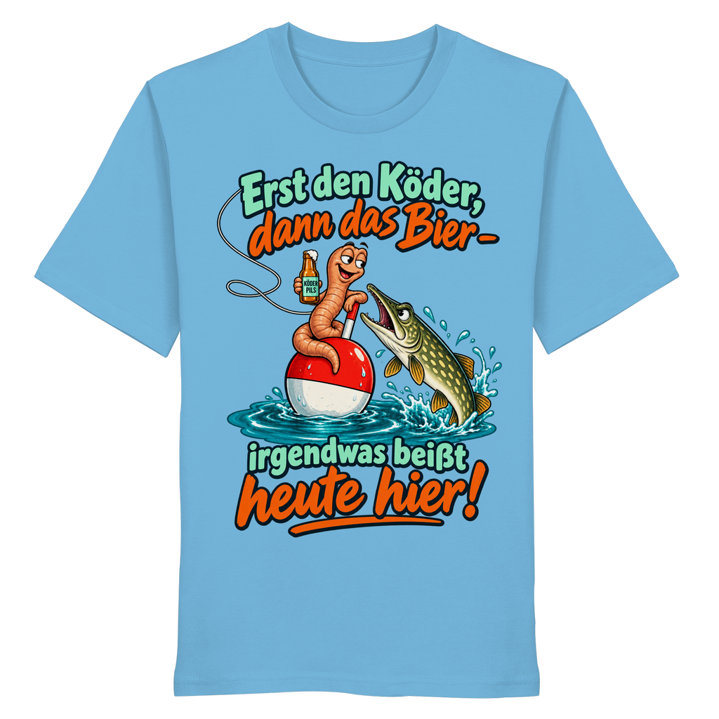 Erst der Köder - Organic Shirt