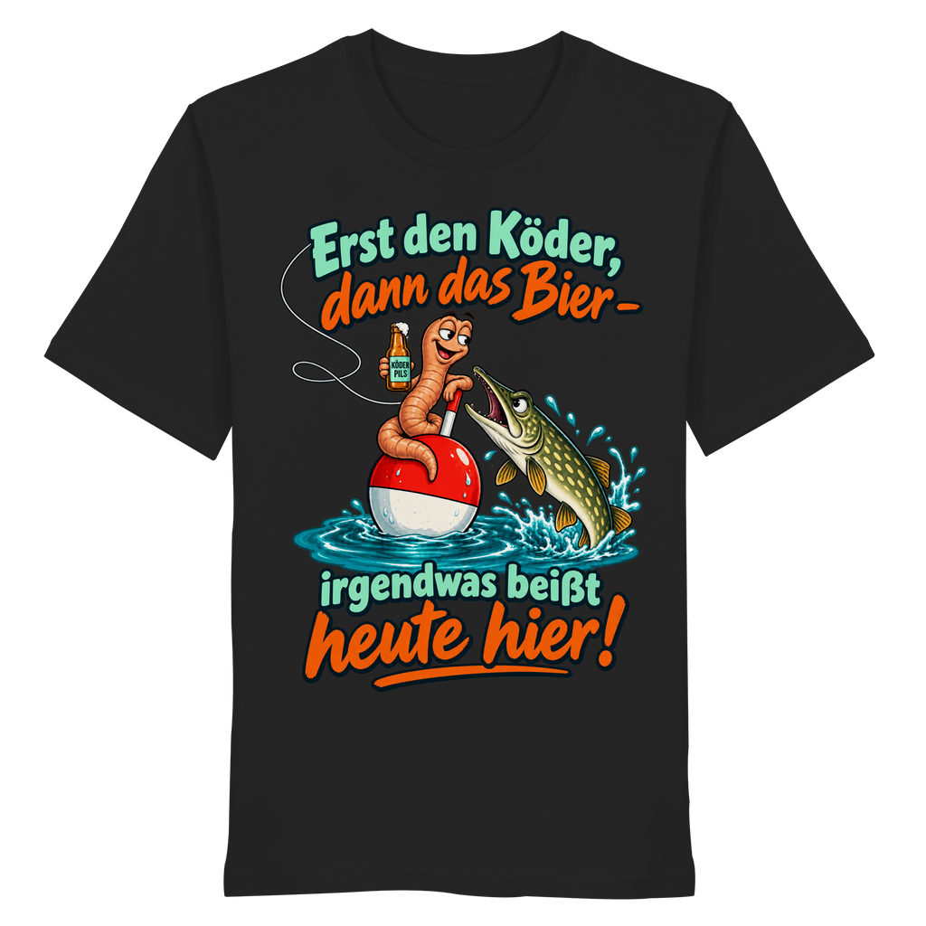 Erst der Köder - Organic Shirt