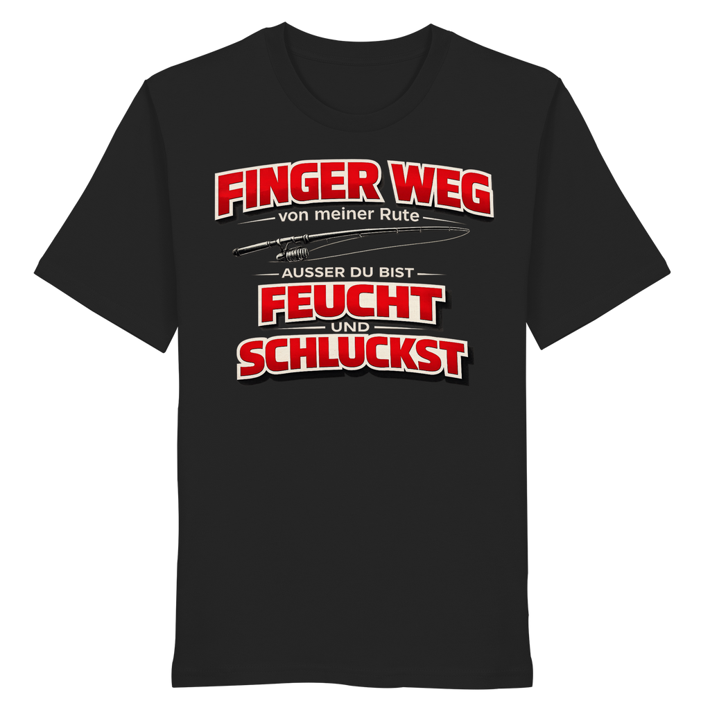 Finger Weg - Premium Shirt