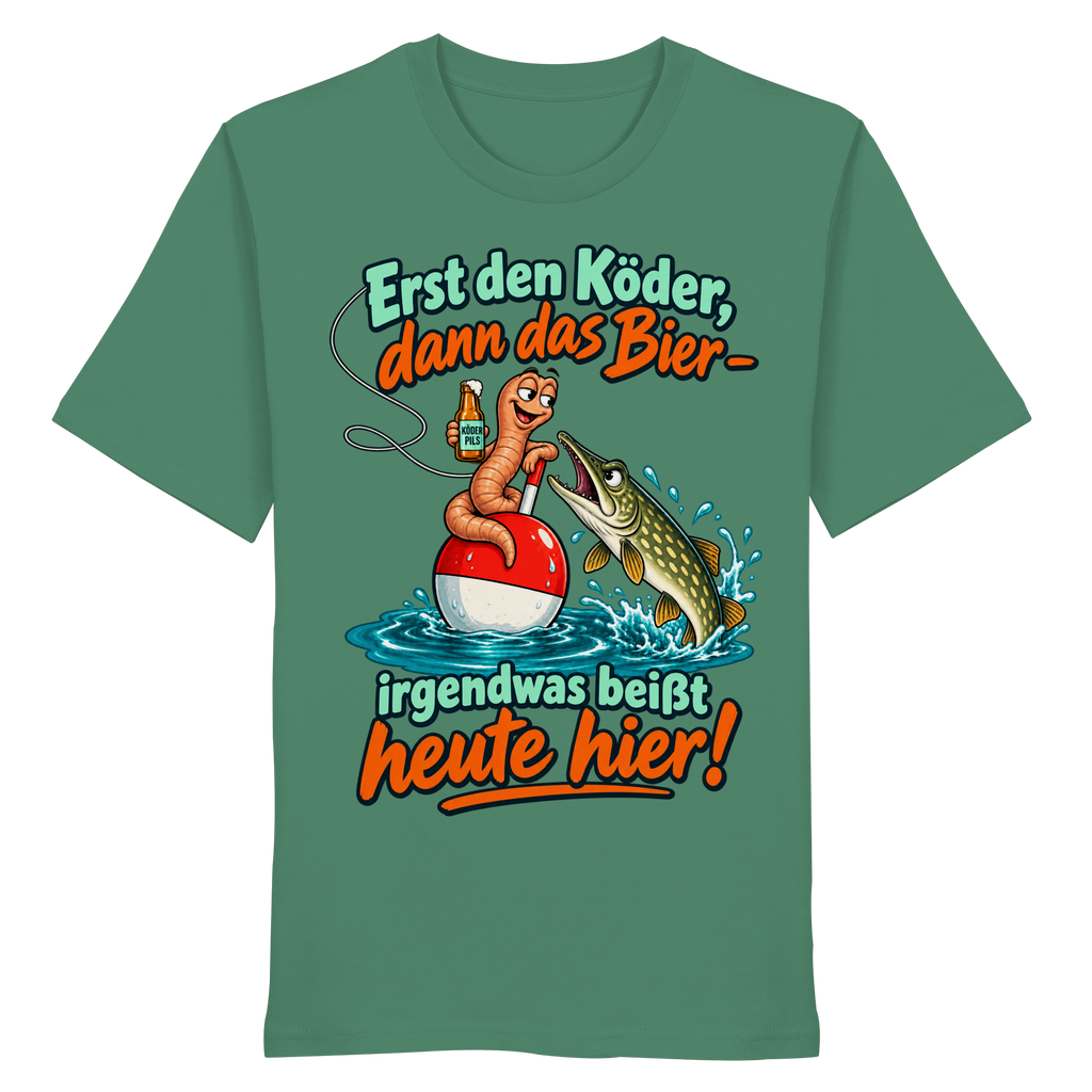 Erst der Köder - Organic Shirt