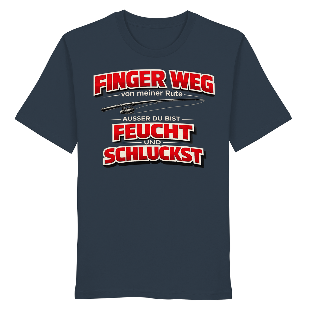 Finger Weg - Premium Shirt