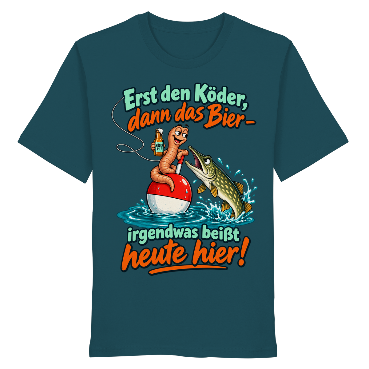 Erst der Köder - Organic Shirt